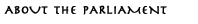 About the Parliament